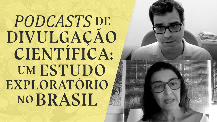Podcasts de divulgação científica: um estudo exploratório no Brasil