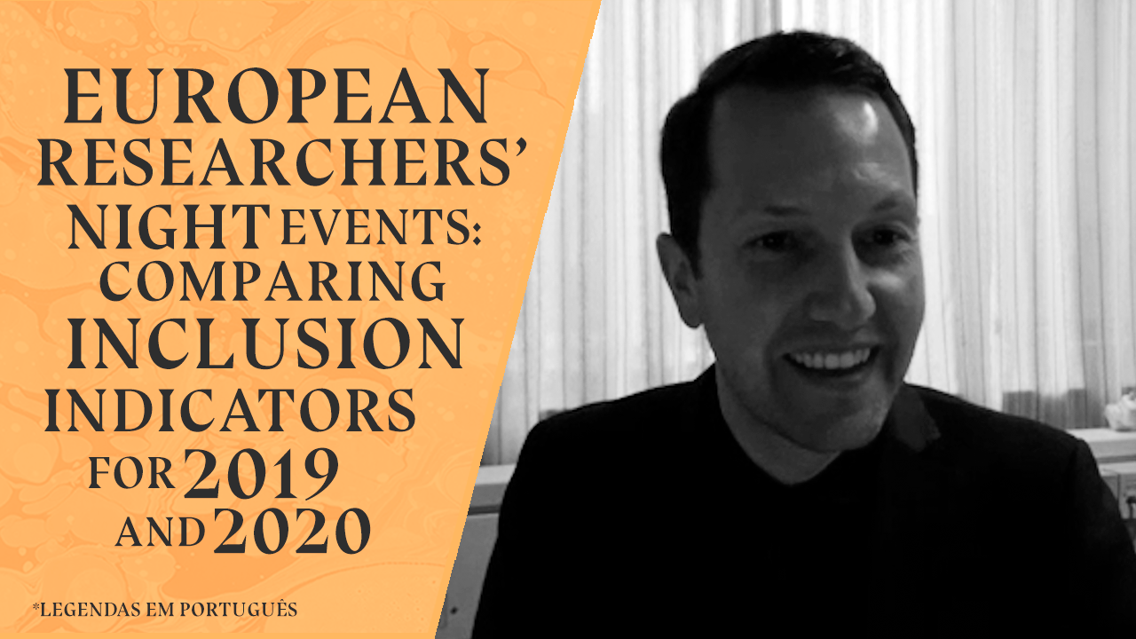 Noite dos Pesquisadores Europeus: comparando indicadores de inclusão para 2019 e 2020